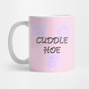 Cuddle Hoe Mug